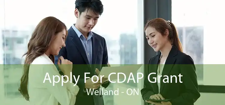 Apply For CDAP Grant Welland - ON