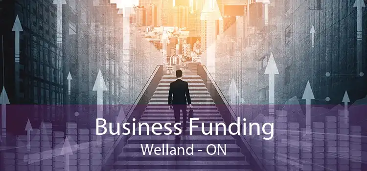 Business Funding Welland - ON