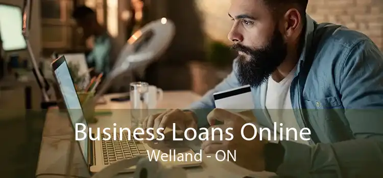 Business Loans Online Welland - ON