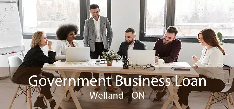 Government Business Loan Welland - ON