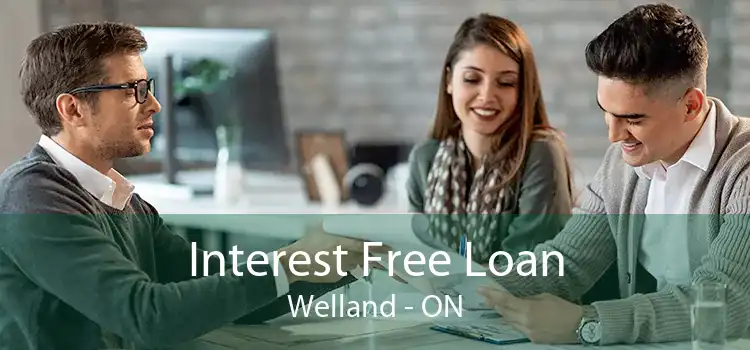 Interest Free Loan Welland - ON