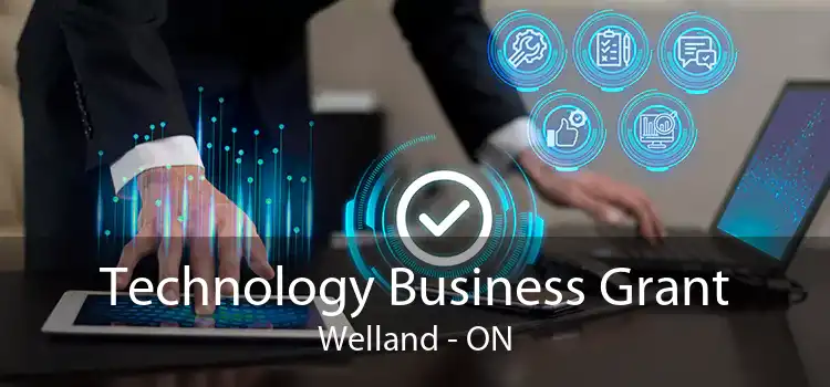 Technology Business Grant Welland - ON